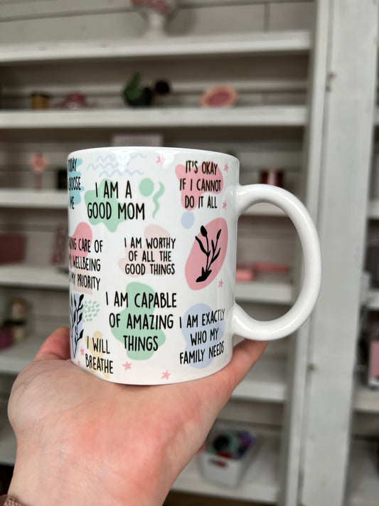 Mom Daily Affirmations 11oz Ceramic Mug