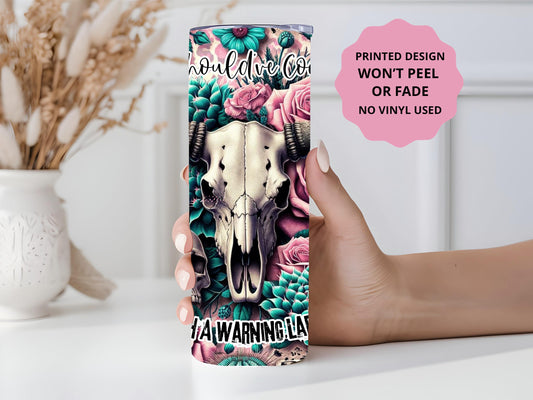 Warning Label 20oz tumbler, Funny custom tumbler, Sassy custom stainless tumbler