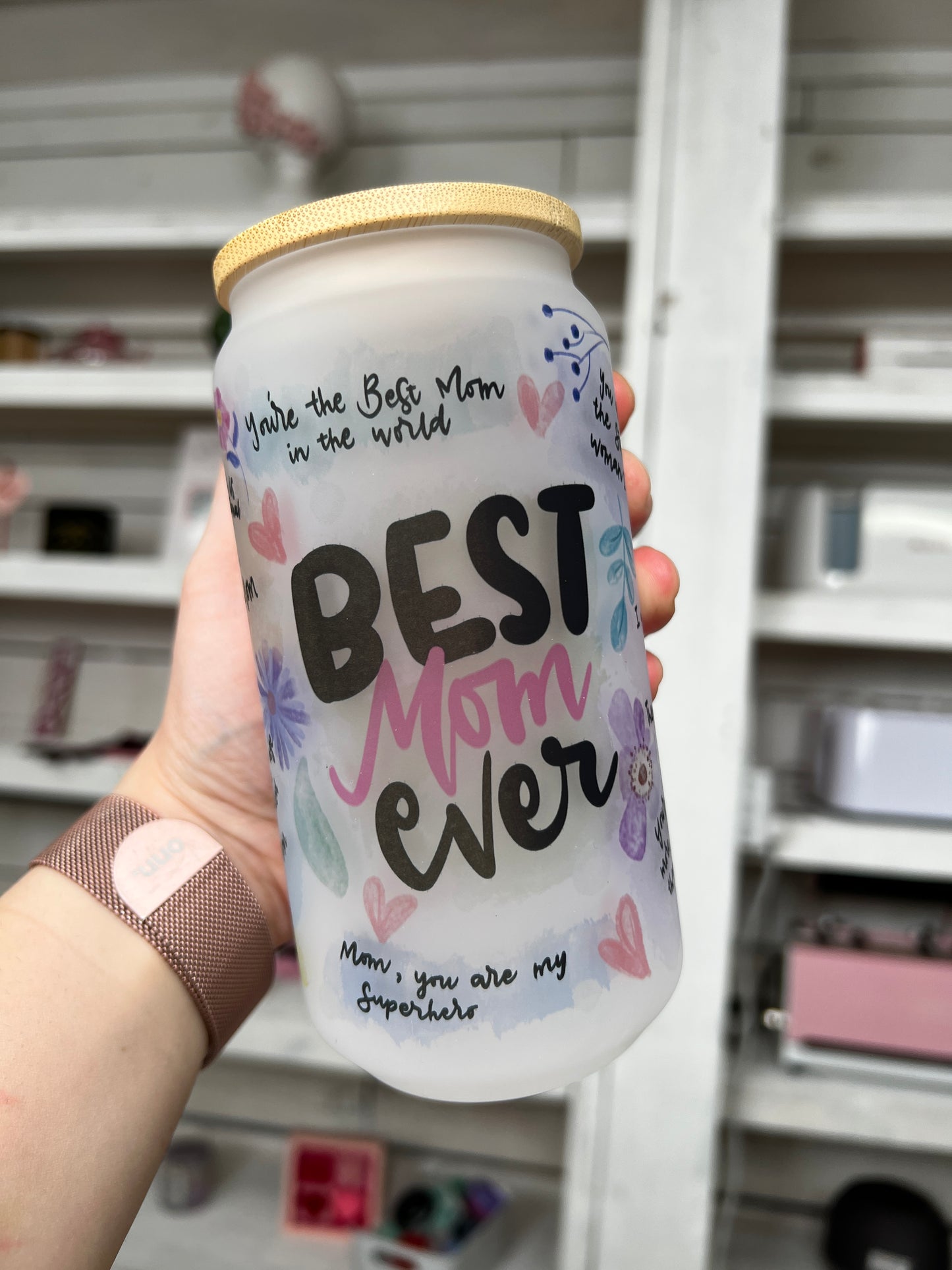 Best Mom Ever Oopsie 16oz Glass