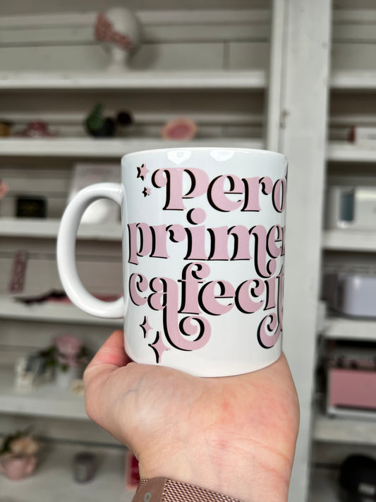 Pero Primero Cafecito Pink 11oz Ceramic Mug