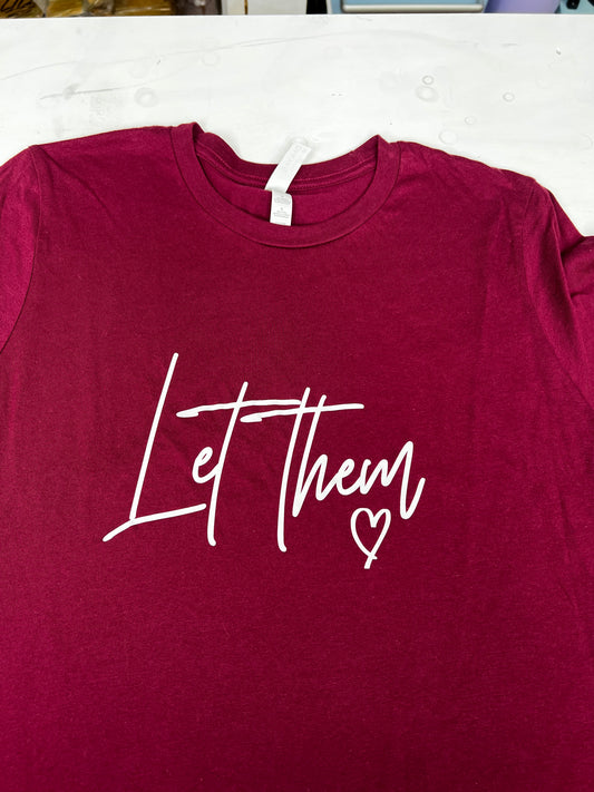Let Them Maroon Large T-Shirt