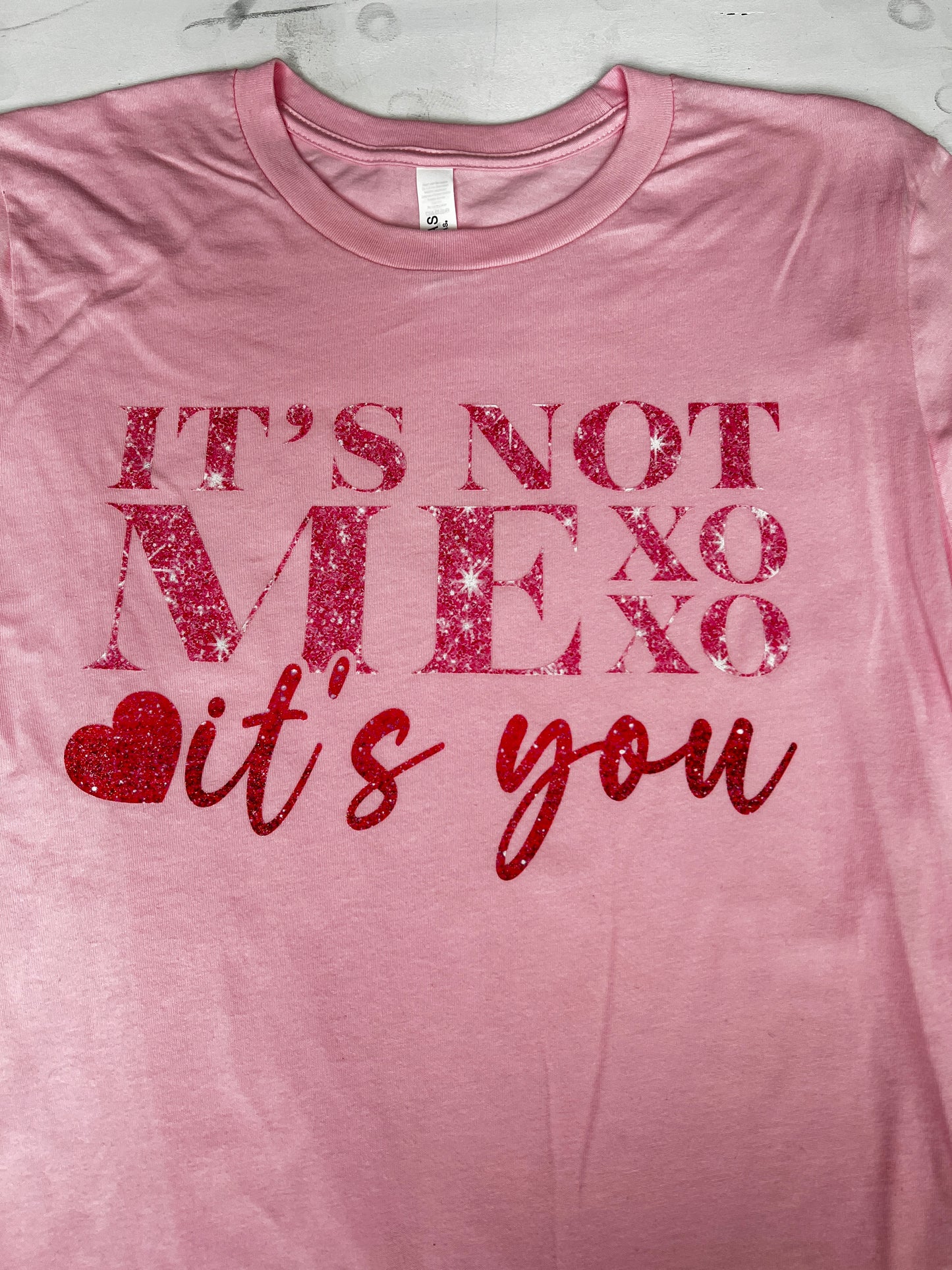 It's Not Me It's You Pink Medium T-Shirt