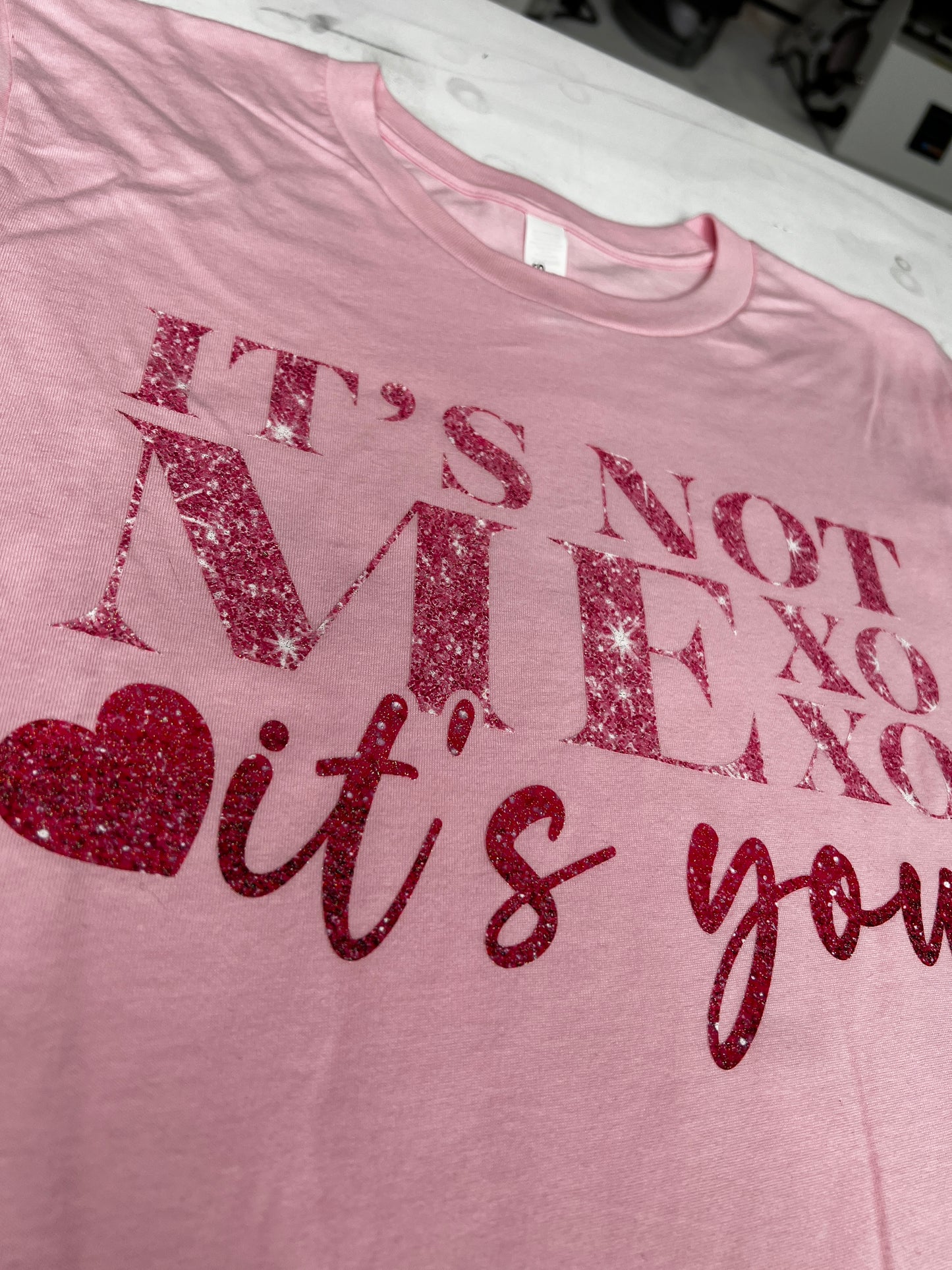 It's Not Me It's You Pink Medium T-Shirt
