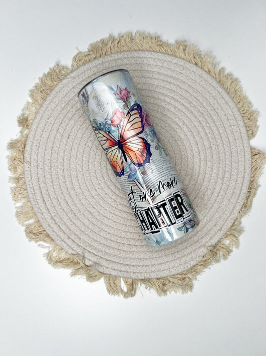 Book Lover 20oz tumbler, Just One More Chapter custom tumbler, Bookish custom stainless tumbler