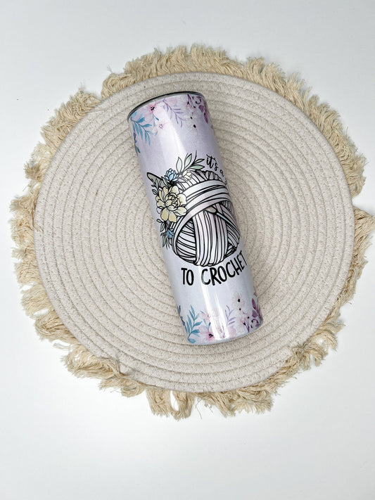 Crotchet Girl 20oz tumbler, Love to Crotchet custom tumbler, Crotchet custom stainless tumbler