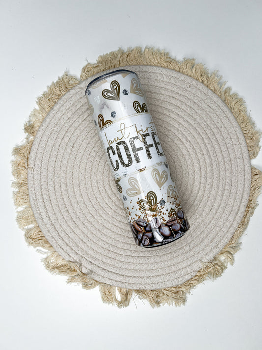 But First Coffee 20oz tumbler, Coffee Lover custom tumbler, Coffee custom stainless tumbler