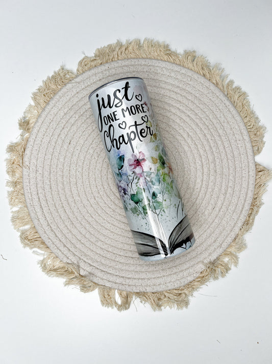 Book Lover 20oz tumbler, Just One More Chapter custom tumbler, Bookish custom stainless tumbler