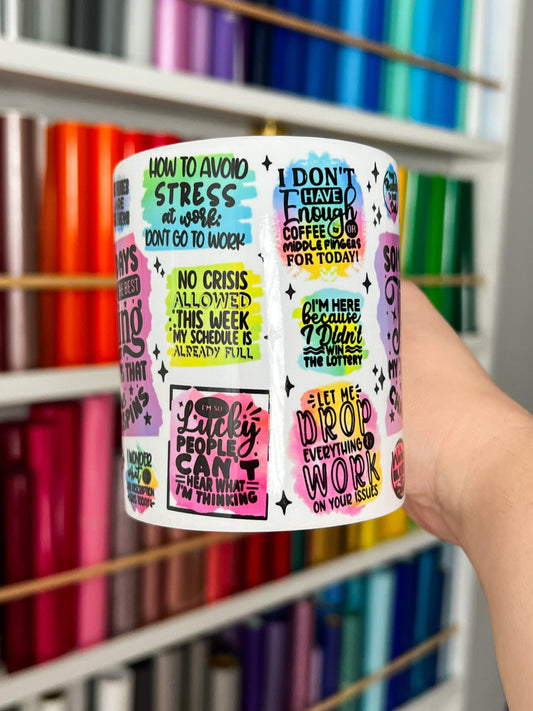 Sarcastic Sayings 11oz Ceramic Mug, Work Sayings custom mug, Funny Office custom mug