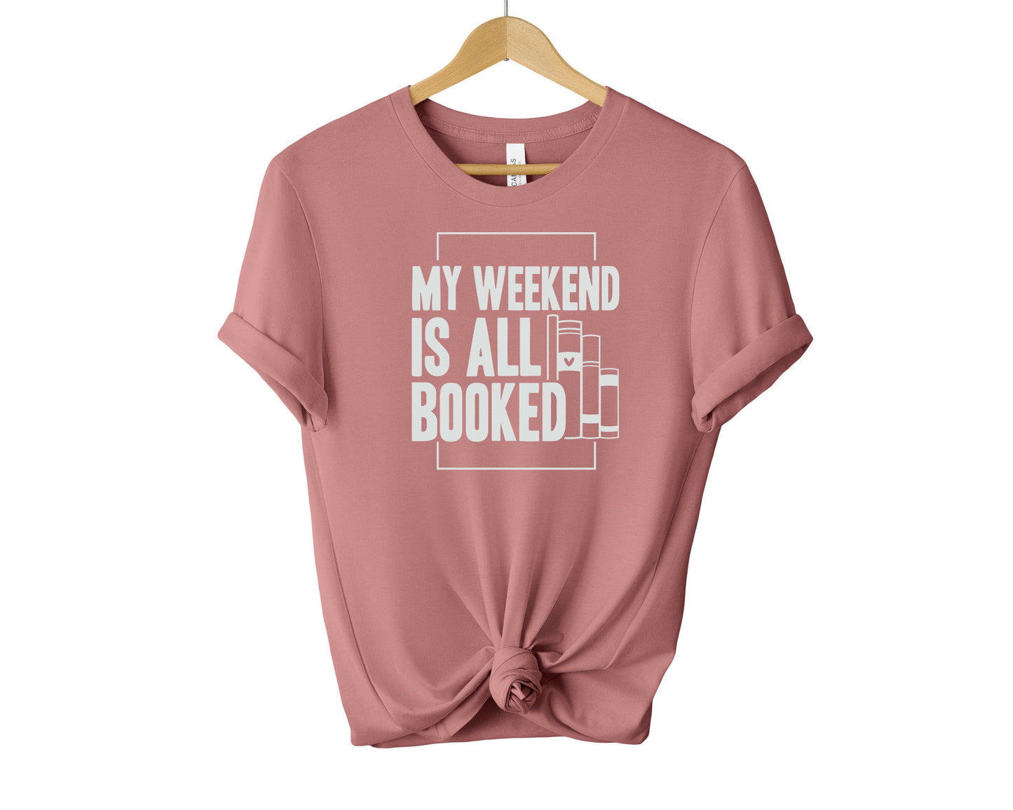 My Weekend Is All Booked T-shirt, Bookish Shirt, Book Lover Shirt, Book Shirt