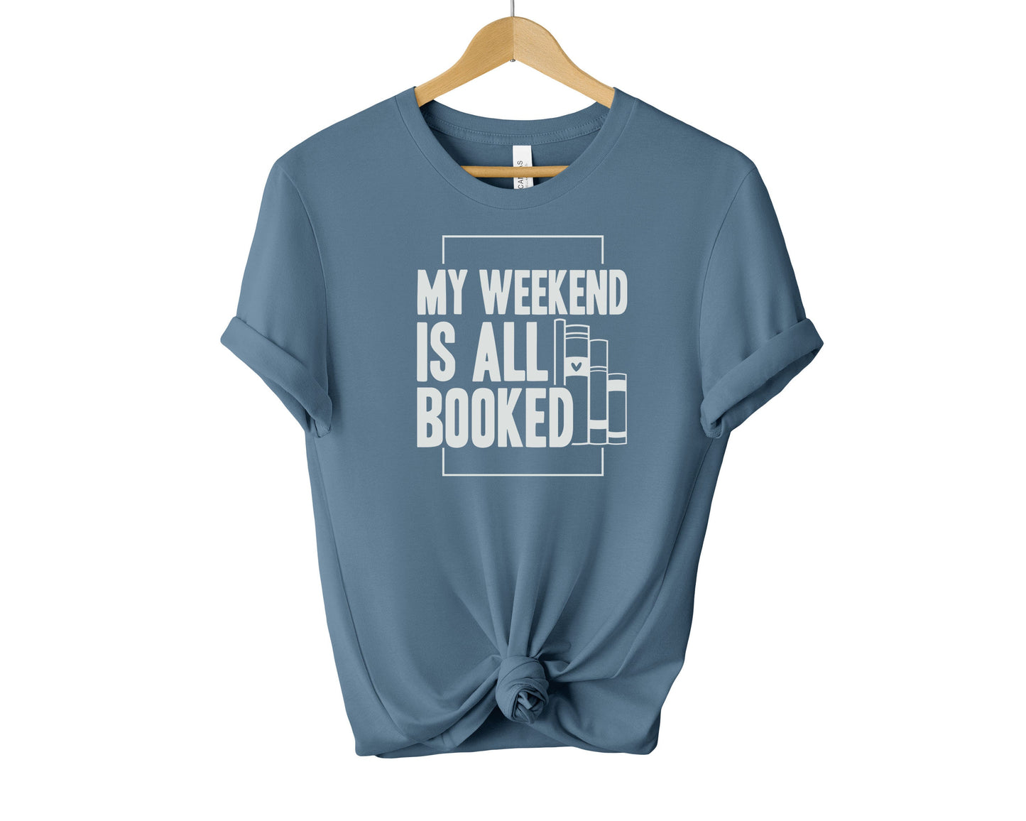 My Weekend Is All Booked T-shirt, Bookish Shirt, Book Lover Shirt, Book Shirt