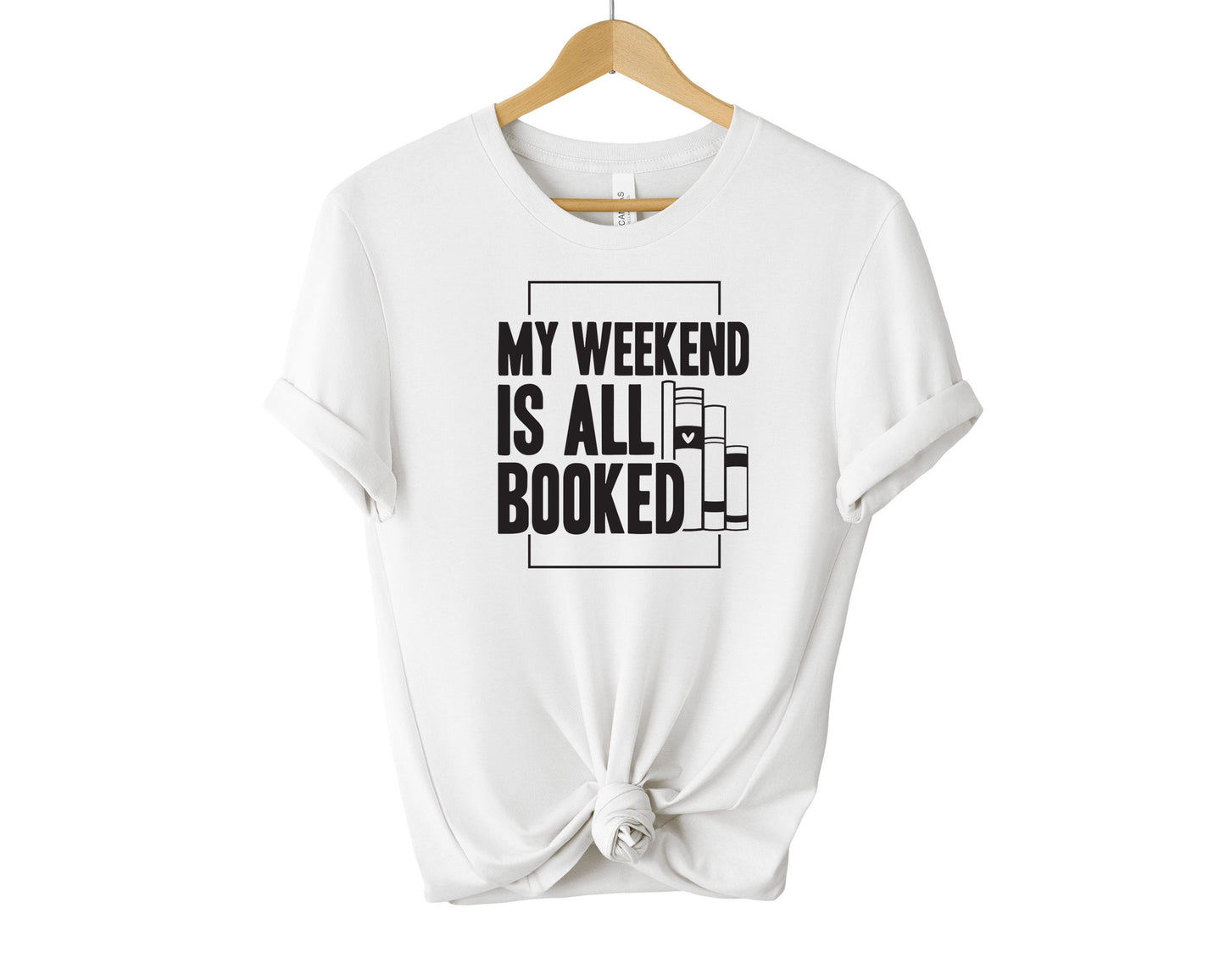 My Weekend Is All Booked T-shirt, Bookish Shirt, Book Lover Shirt, Book Shirt