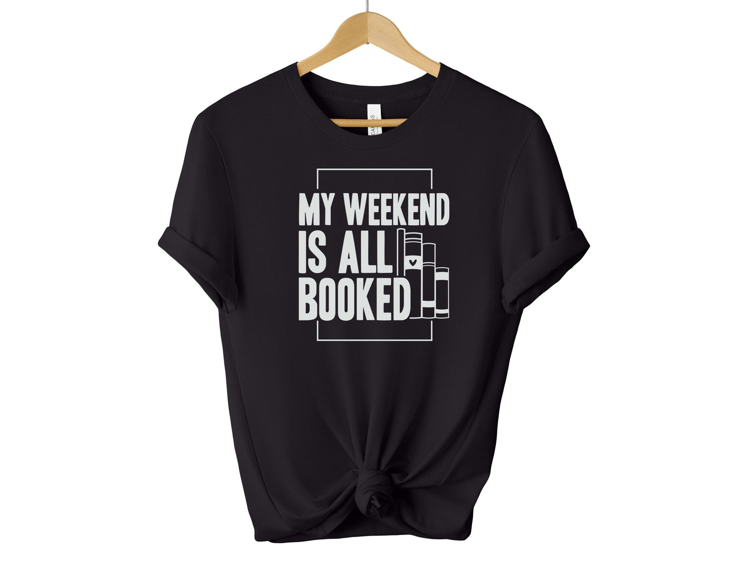 My Weekend Is All Booked T-shirt, Bookish Shirt, Book Lover Shirt, Book Shirt
