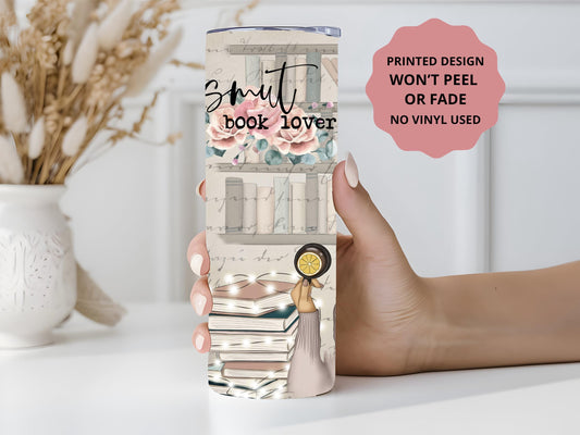 Book Lover Tumbler, Smut Book Lover Gift, Gifts for Book Lovers, 20oz Skinny Tumbler with Lid & Straw