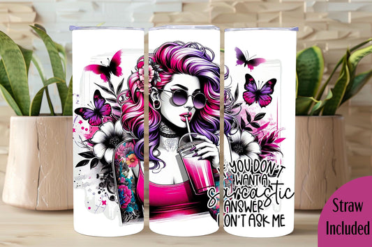 Sarcasm 20oz tumbler, Funny custom tumbler, Sassy custom stainless tumbler