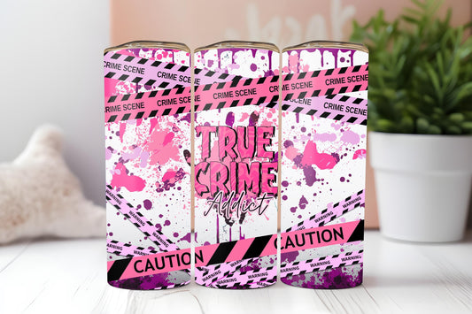 True Crime Addict 20oz tumbler, Funny tumbler, True Crime custom stainless tumbler
