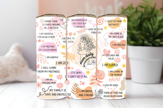 Mom Affirmations 20oz tumbler, Mom custom tumbler, Mama custom stainless tumbler